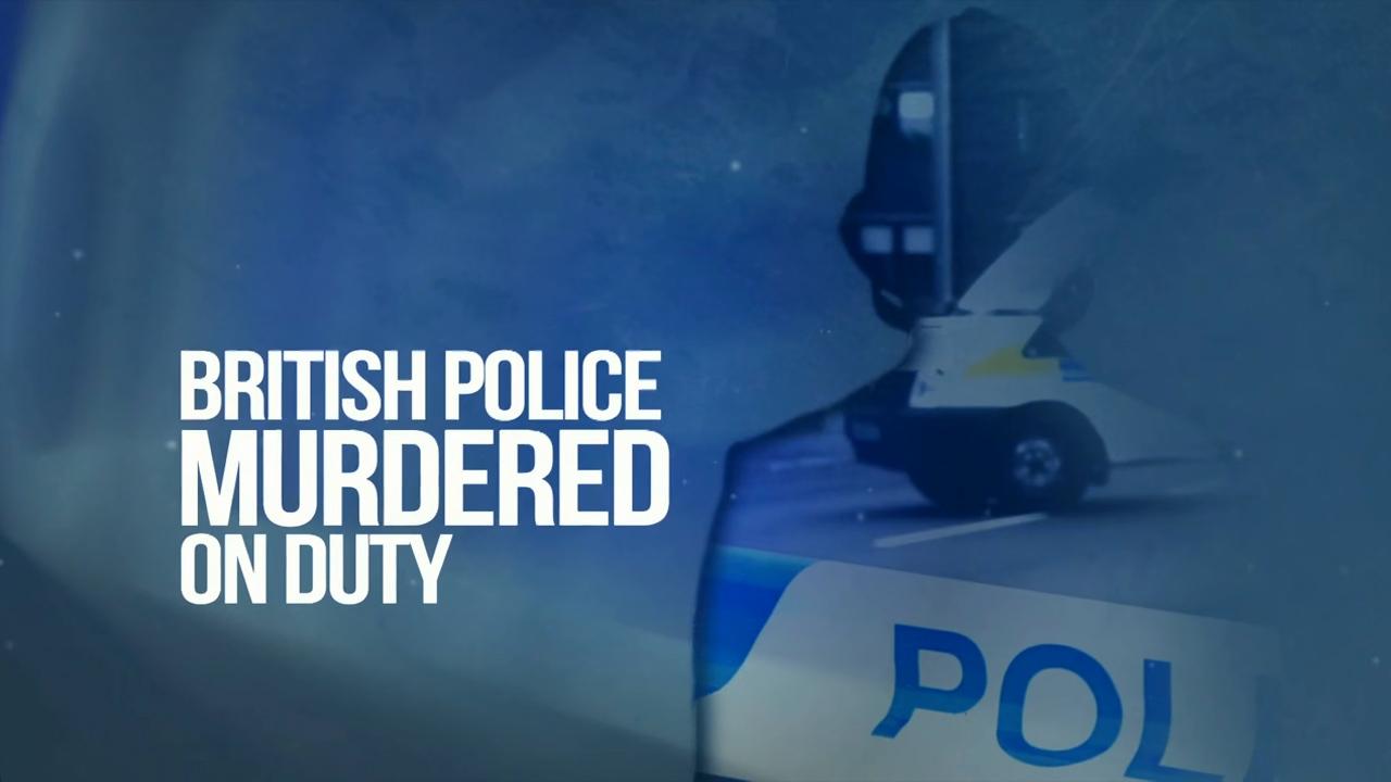 British Police Murdered On Duty|British Police Murdered On Duty