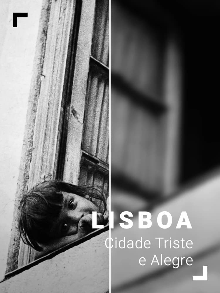 Lisboa, Cidade Triste e Alegre | Lisboa, Cidade Triste e Alegre