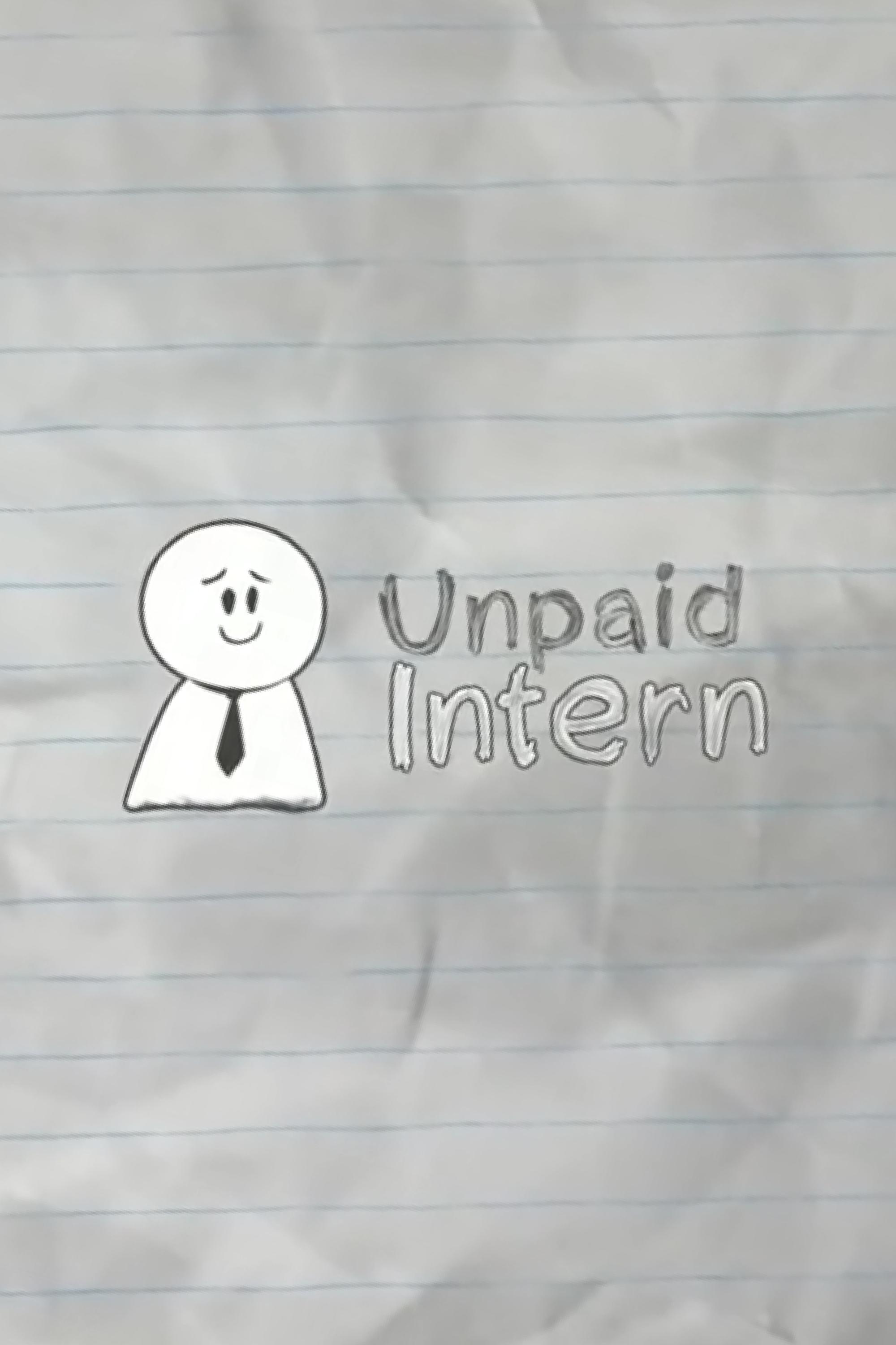 Unpaid Intern | Unpaid Intern