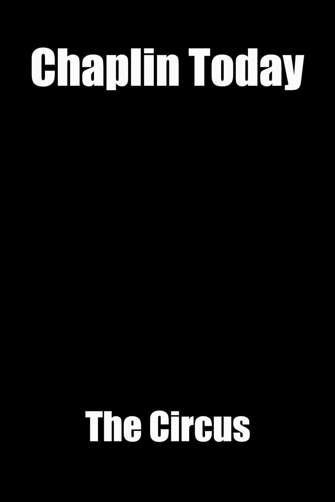 Chaplin Today: 'The Circus' | Chaplin Today: 'The Circus'