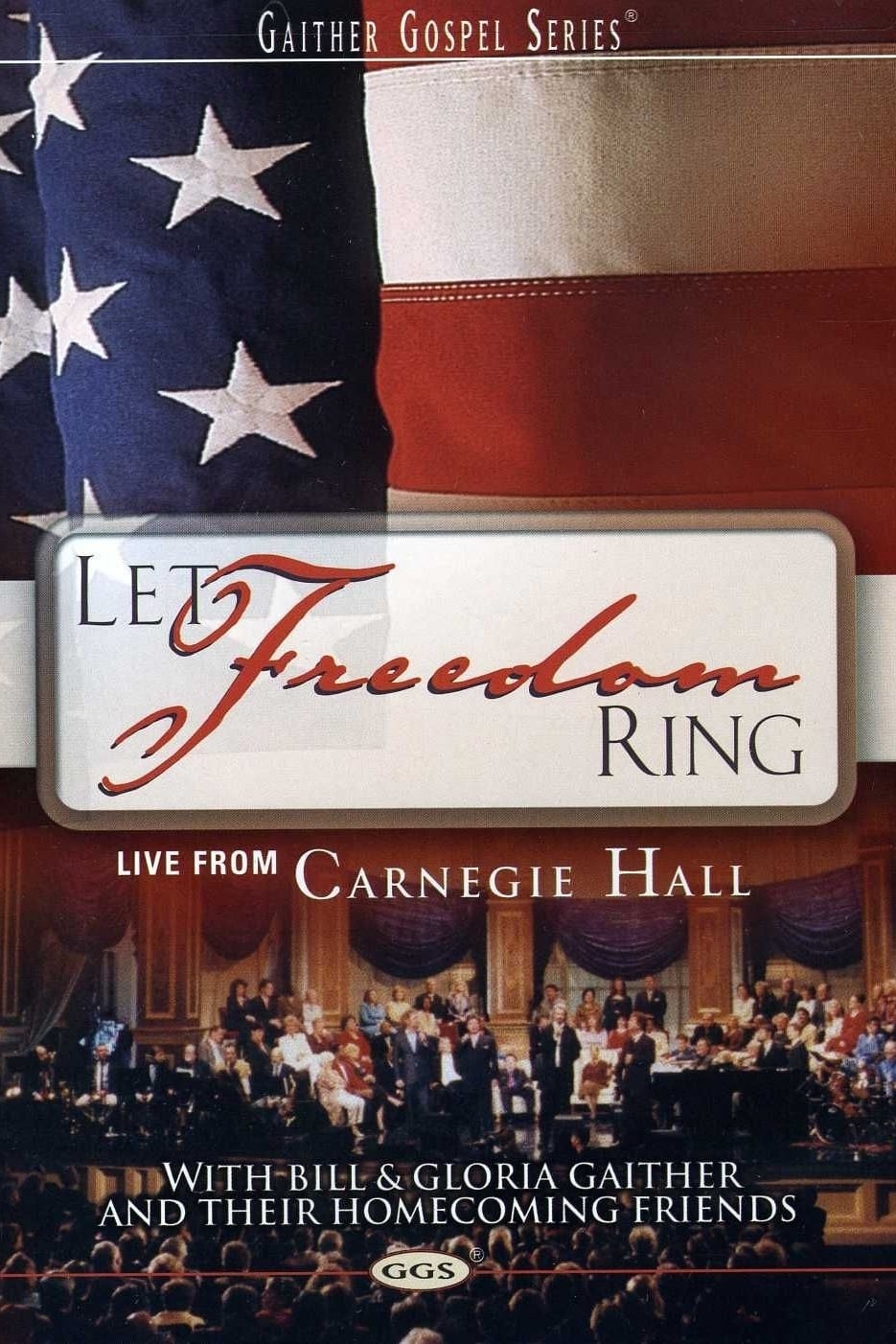 Let Freedom Ring: Live From Carnegie Hall | Let Freedom Ring: Live From Carnegie Hall