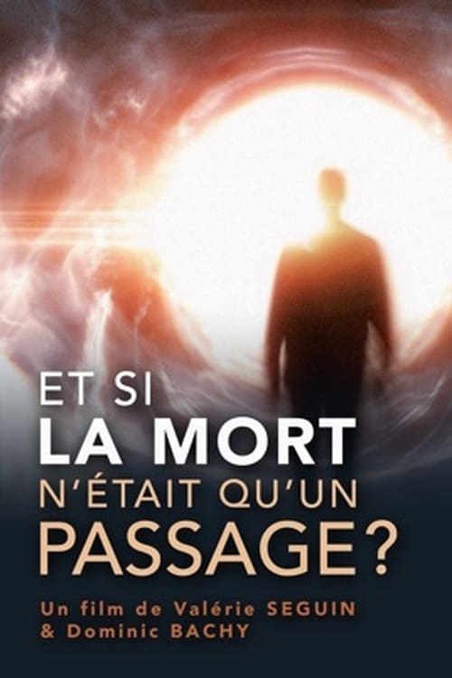 Et si la mort n’était qu’un passage ? : Comment s’y préparer ? | Et si la mort n’était qu’un passage ? : Comment s’y préparer ?