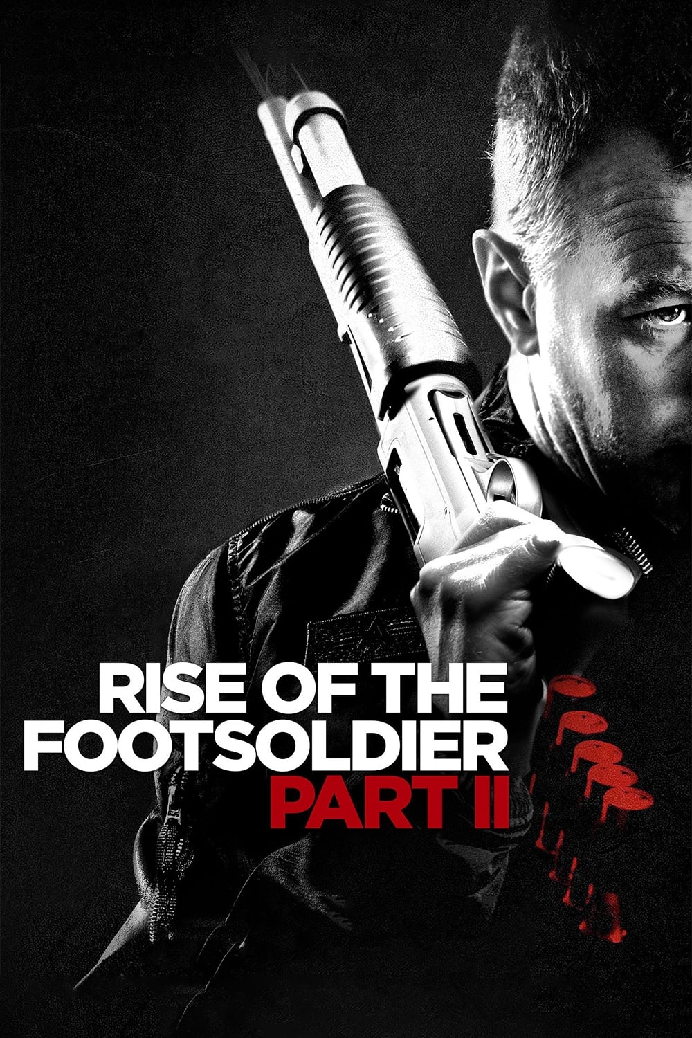 Rise of the Footsoldier: Part II | Rise of the Footsoldier: Part II