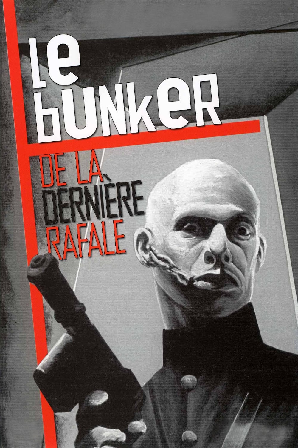 Le Bunker de la dernière rafale | Le Bunker de la dernière rafale