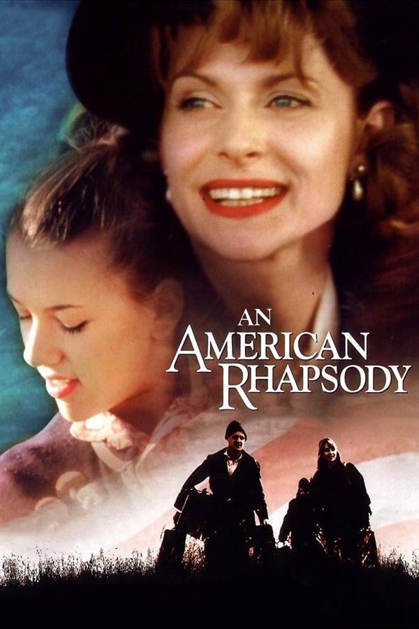 An American Rhapsody