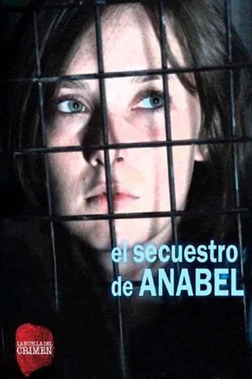 El secuestro de Anabel | El secuestro de Anabel