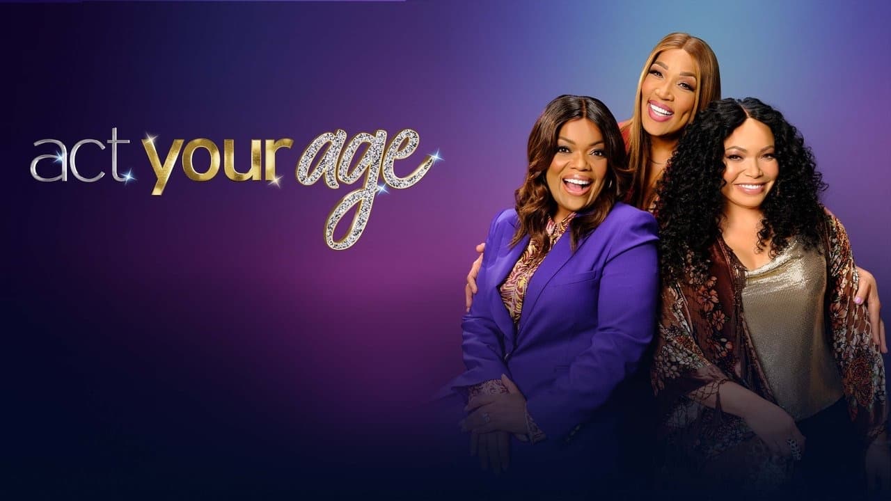 Act Your Age|Act Your Age