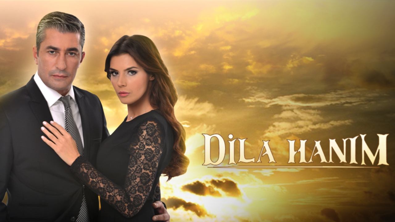 Dila Hanım|Dila Hanım