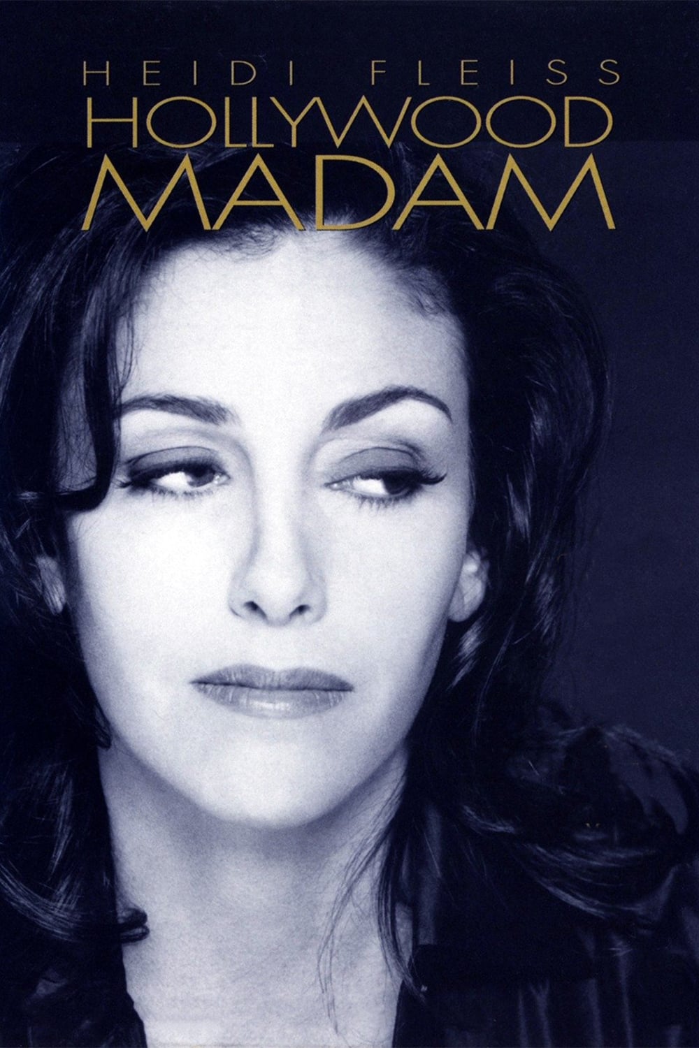 Heidi Fleiss: Hollywood Madam | Heidi Fleiss: Hollywood Madam