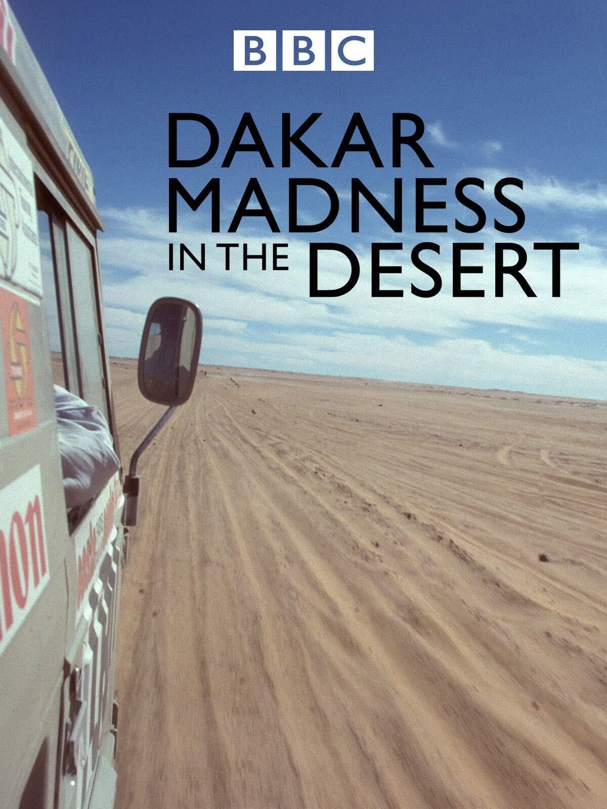 Madness in the Desert: The Paris to Dakar Story