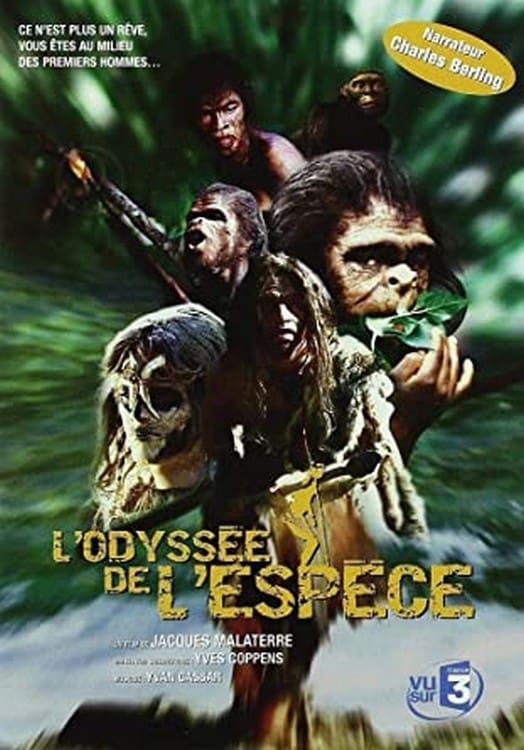 L'odyssée de l'espèce | L'odyssée de l'espèce