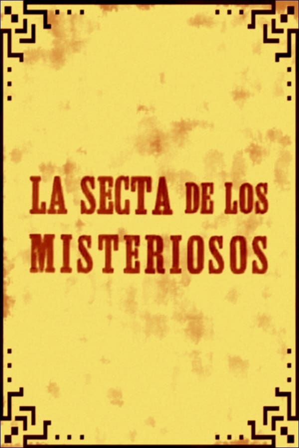 La secta de los misteriosos | La secta de los misteriosos