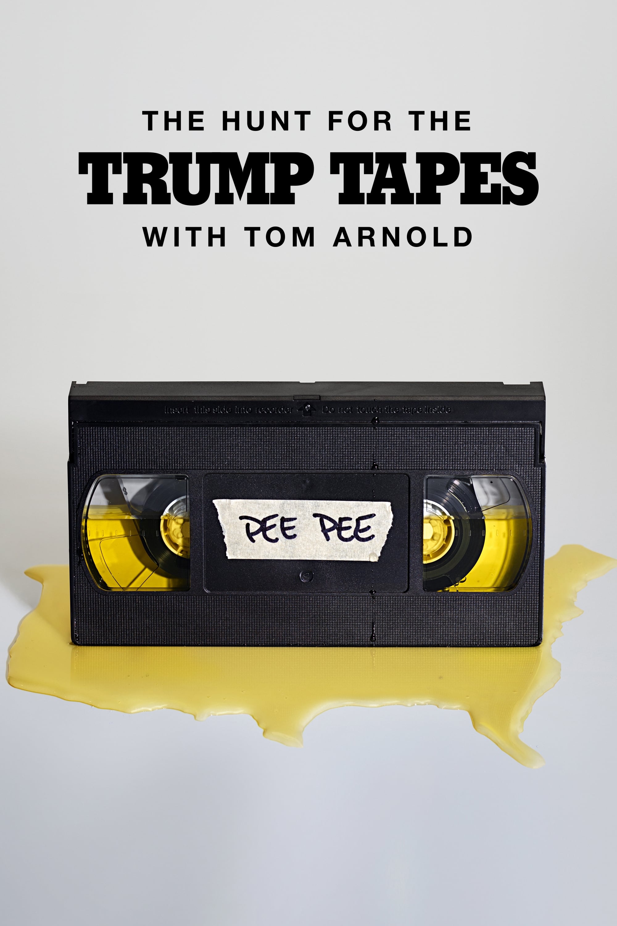 The Hunt for the Trump Tapes With Tom Arnold | The Hunt for the Trump Tapes With Tom Arnold