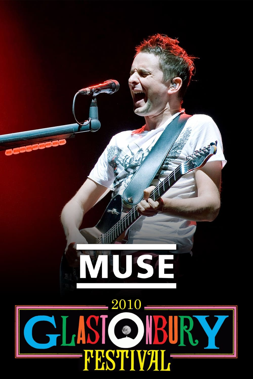 Muse: Live at Glastonbury 2010 | Muse: Live at Glastonbury 2010