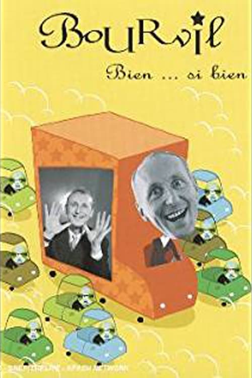 Bourvil : Bien... si bien | Bourvil : Bien... si bien