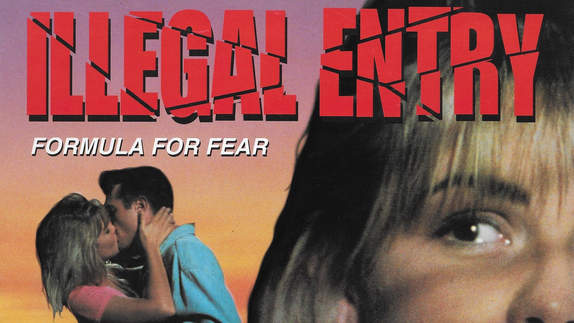 Illegal Entry: Formula for Fear|Illegal Entry: Formula for Fear