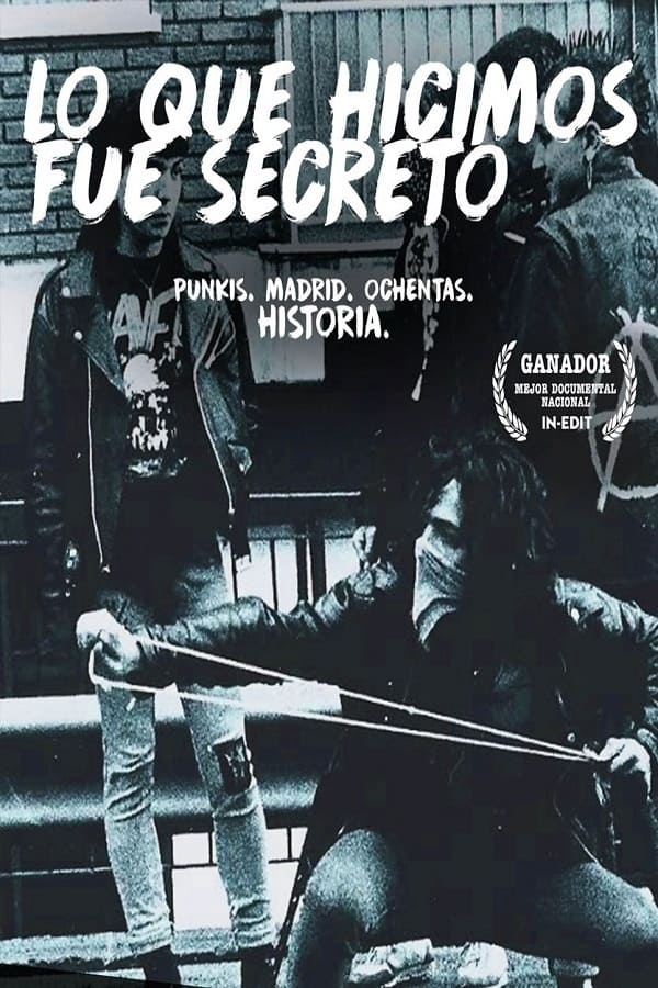 Lo que hicimos fue secreto | Lo que hicimos fue secreto