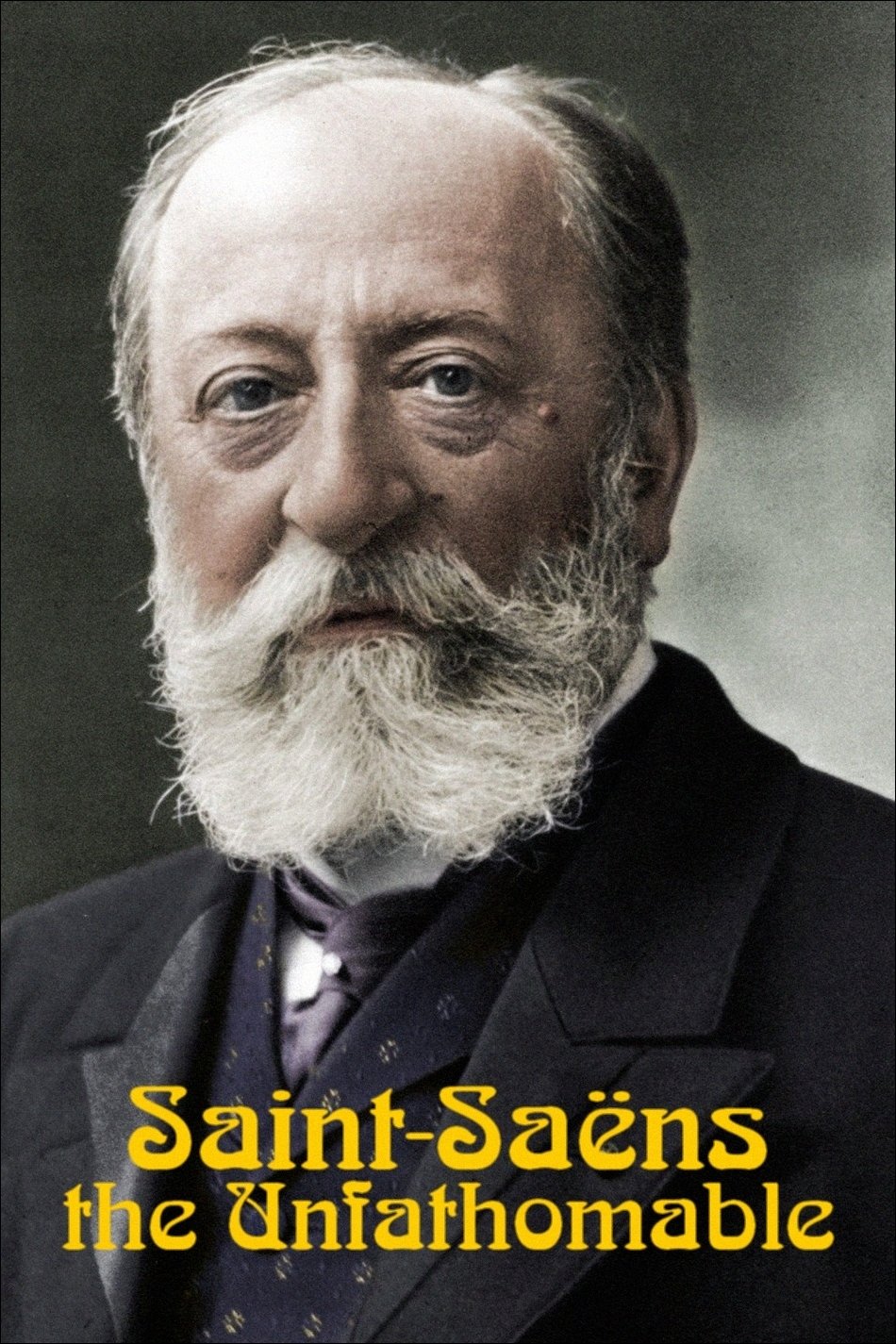 Saint-Saëns, l'insaisissable