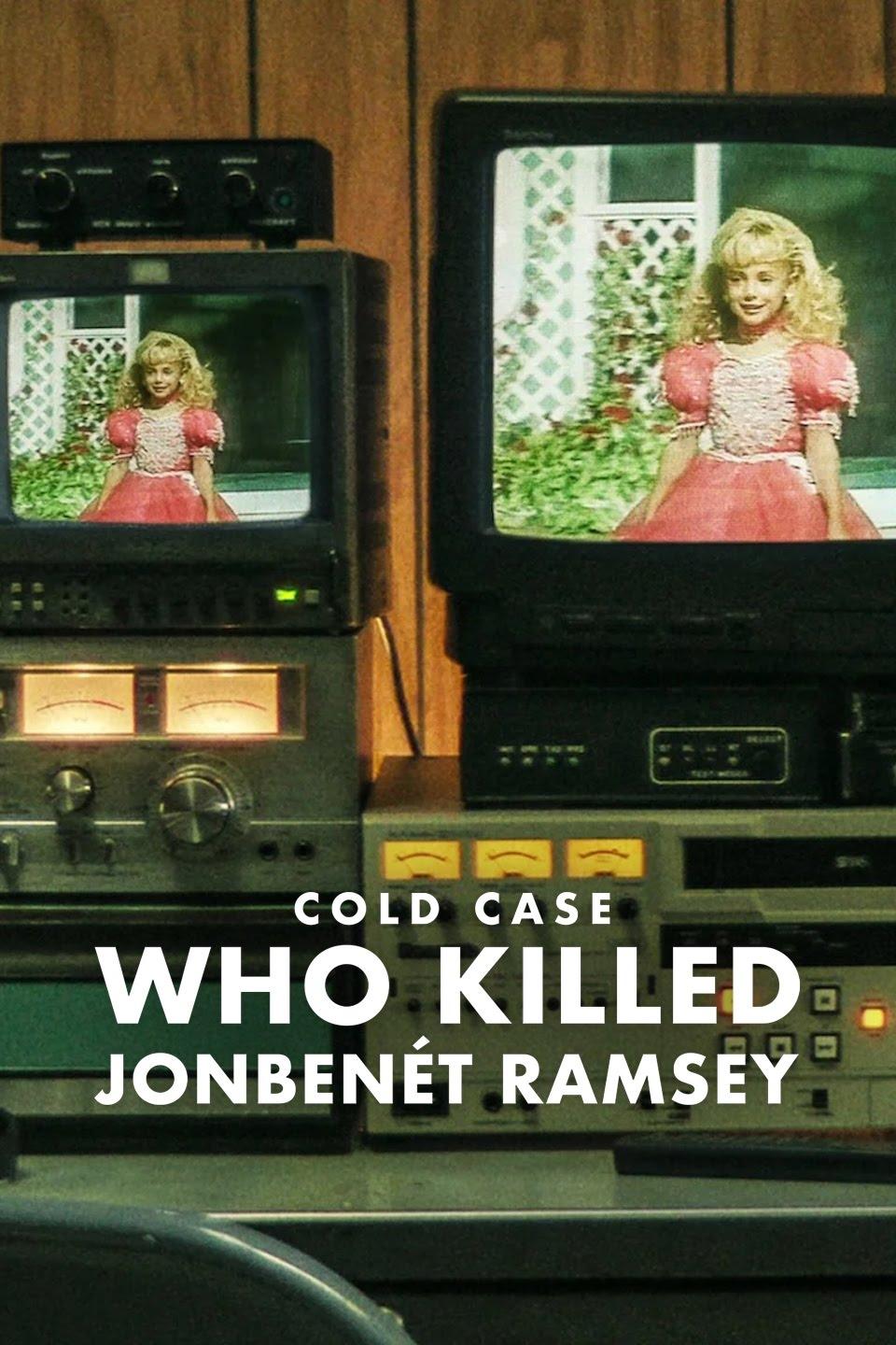 Cold Case: Who Killed JonBenét Ramsey | Cold Case: Who Killed JonBenét Ramsey