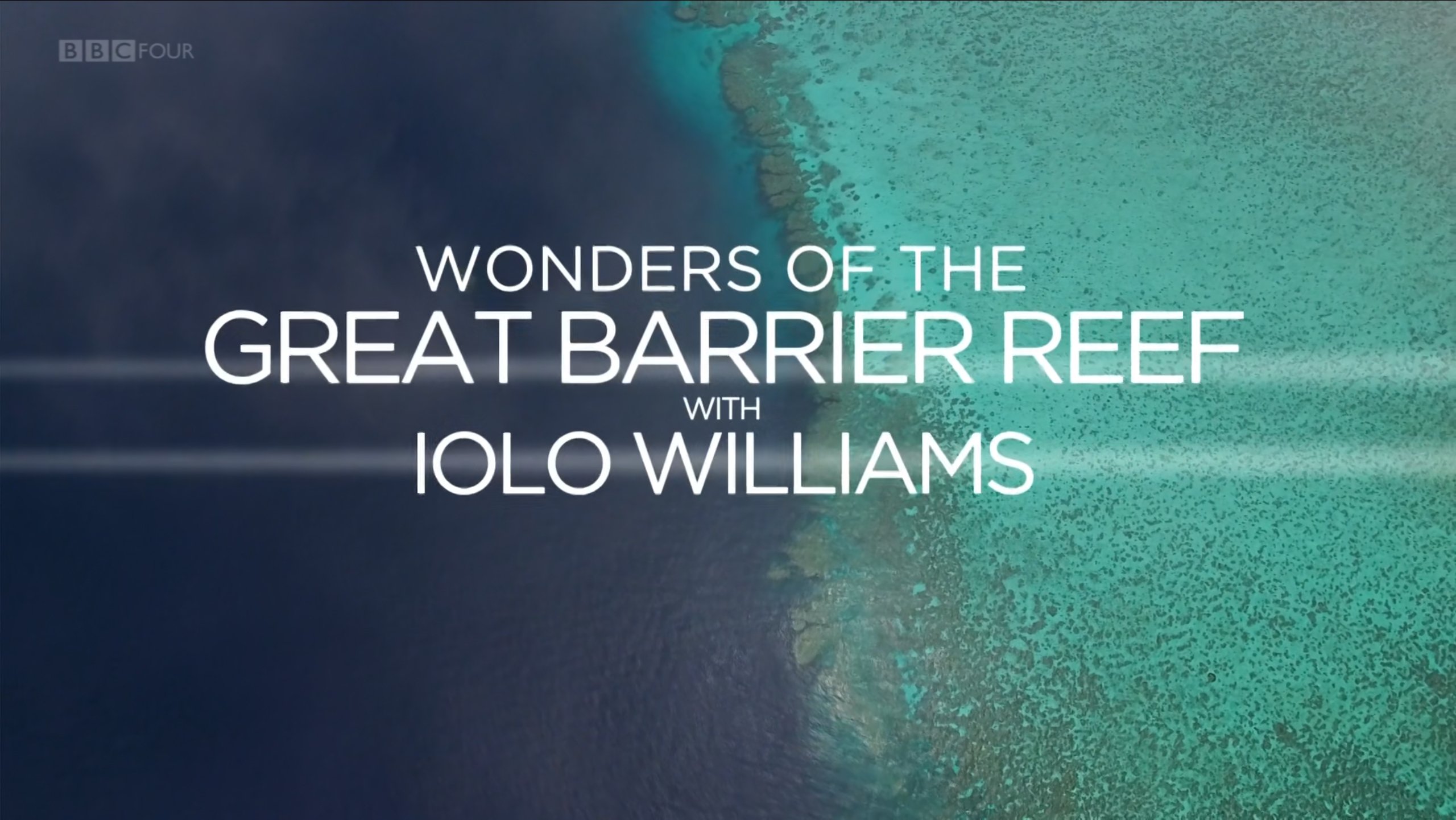Wonders of the Great Barrier Reef with Iolo Williams|Wonders of the Great Barrier Reef with Iolo Williams