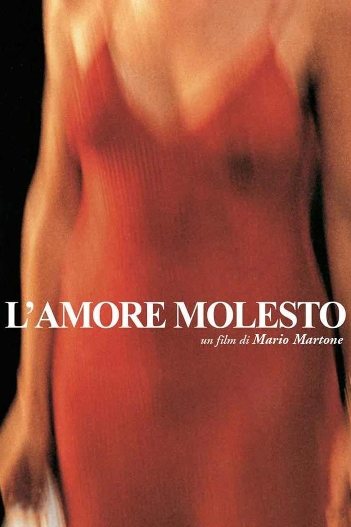 L'amore molesto | L'amore molesto