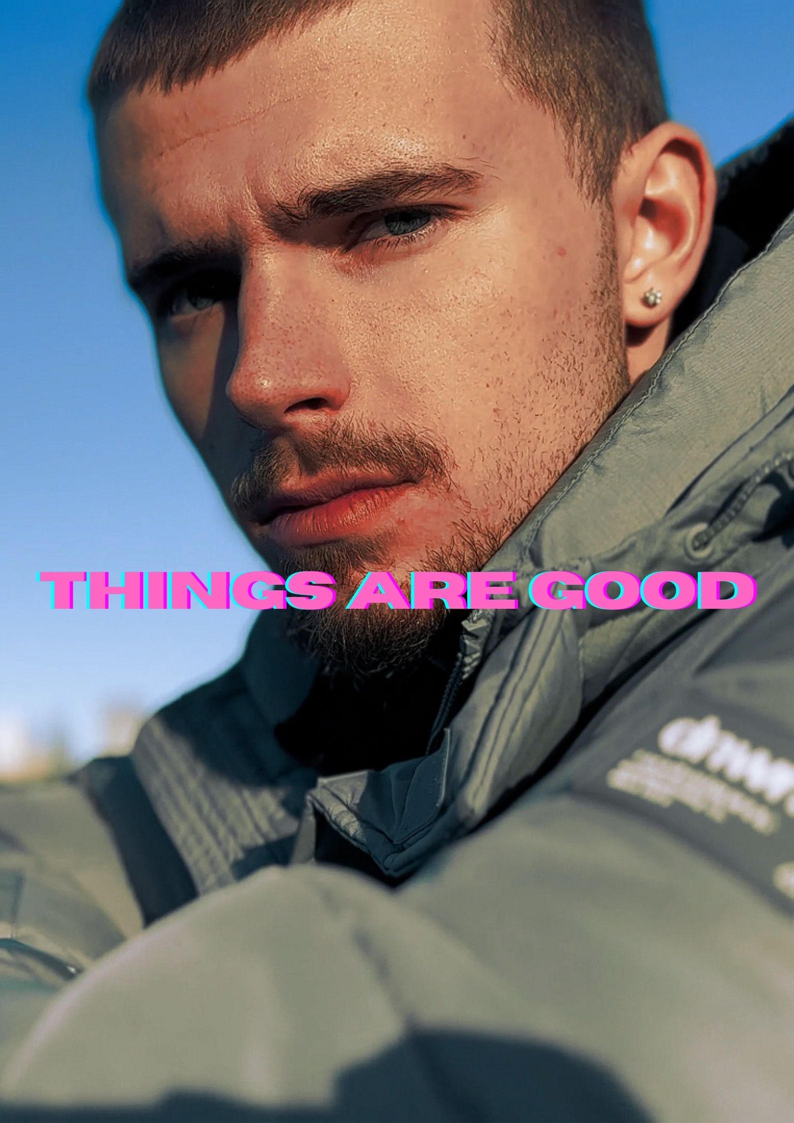 THINGS ARE GOOD | THINGS ARE GOOD