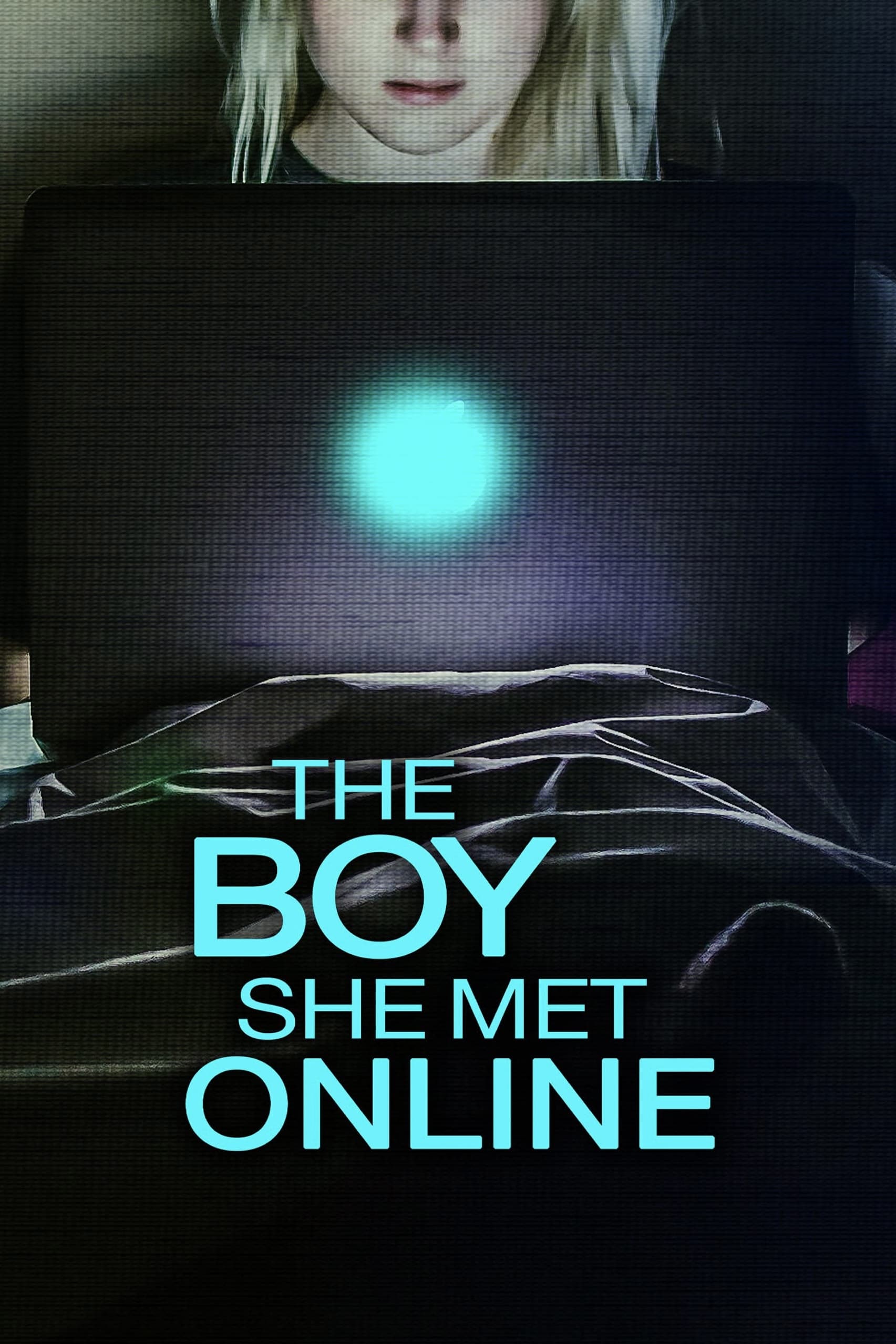 The Boy She Met Online | The Boy She Met Online