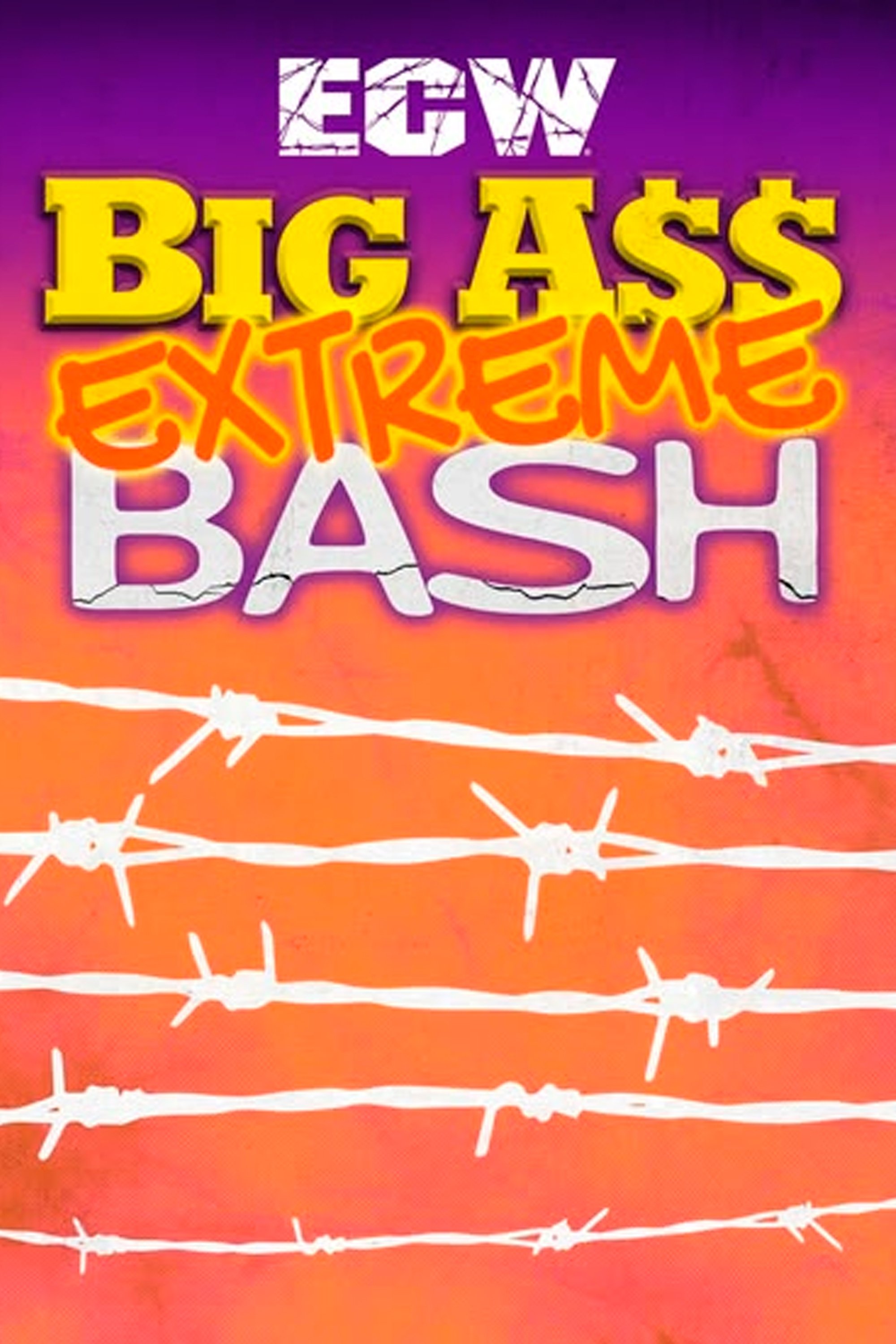 ECW Big Ass Extreme Bash | ECW Big Ass Extreme Bash