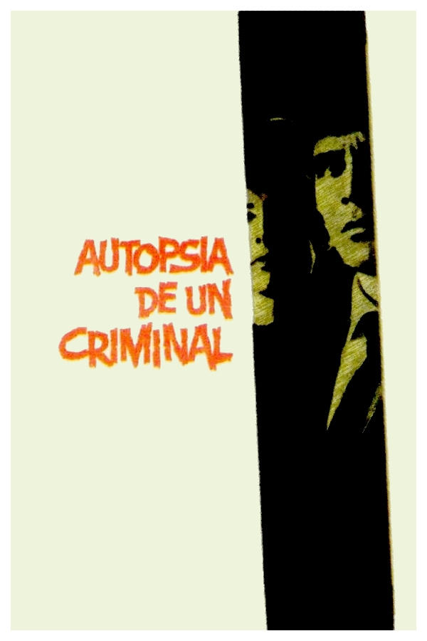 Autopsia de un criminal | Autopsia de un criminal