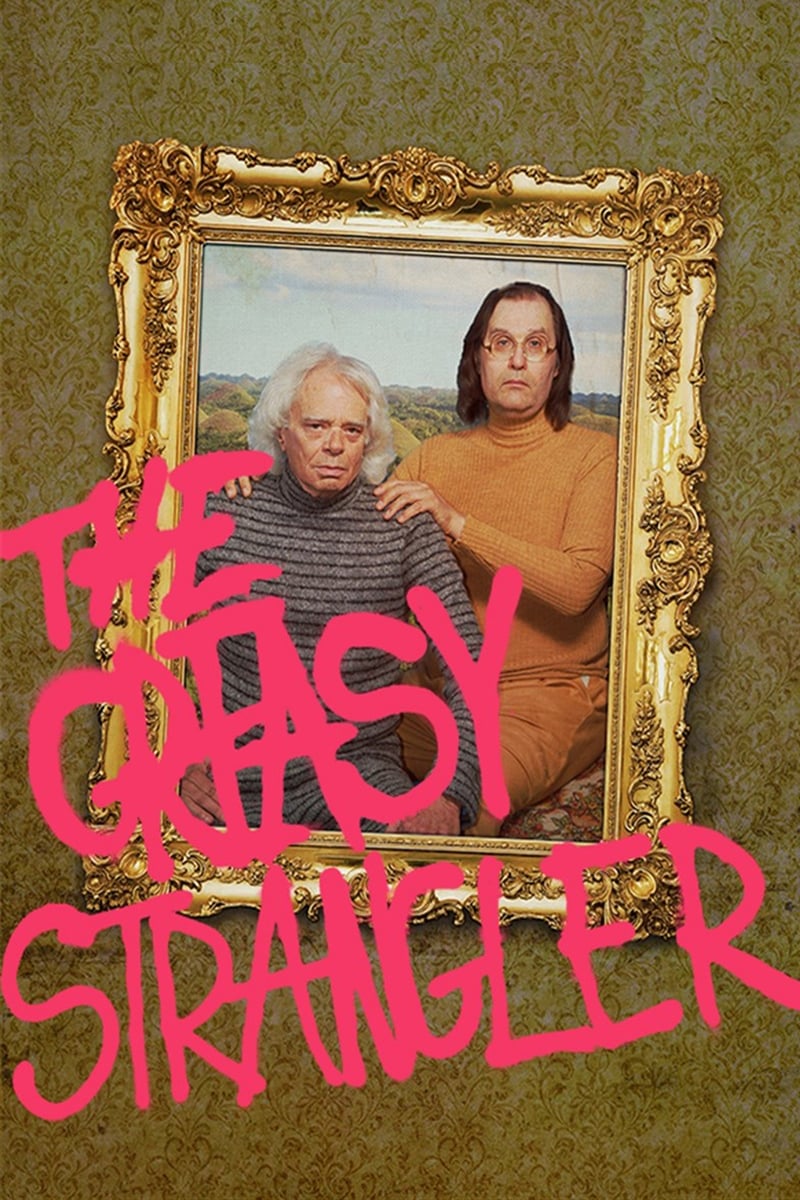 The Greasy Strangler | The Greasy Strangler