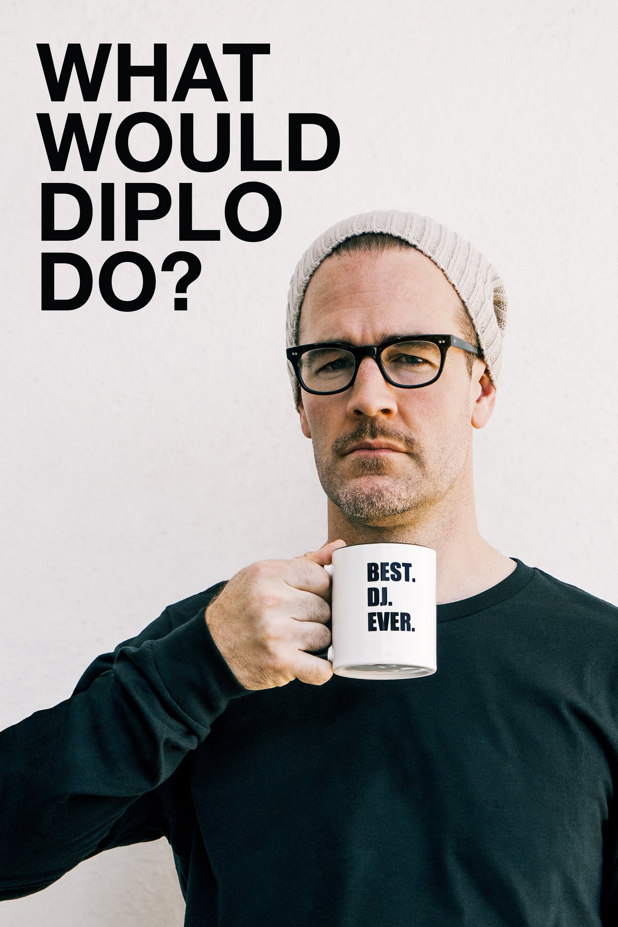 What Would Diplo Do? | What Would Diplo Do?