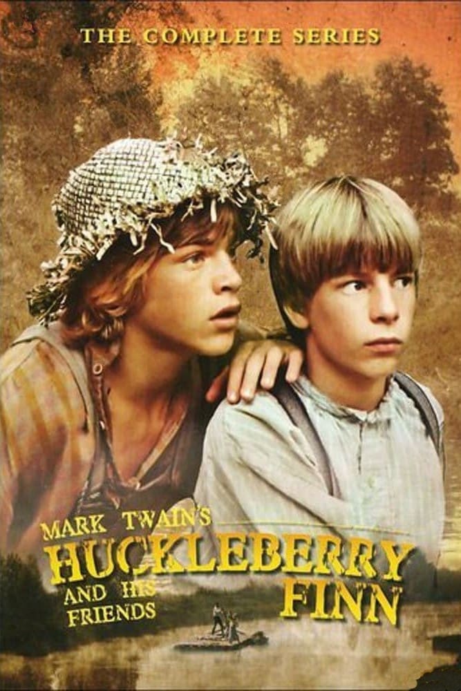 Huckleberry Finn and His Friends | Huckleberry Finn and His Friends