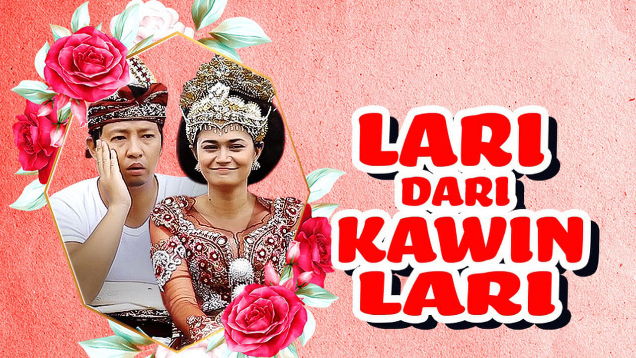 Lari Dari Kawin Lari|Lari Dari Kawin Lari