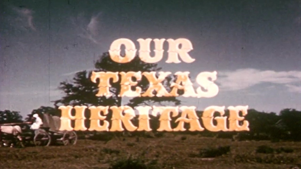 Our Texas Heritage|Our Texas Heritage