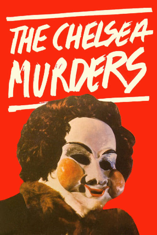 The Chelsea Murders | The Chelsea Murders