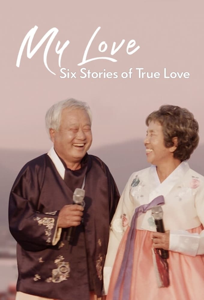 My Love: Six Stories of True Love