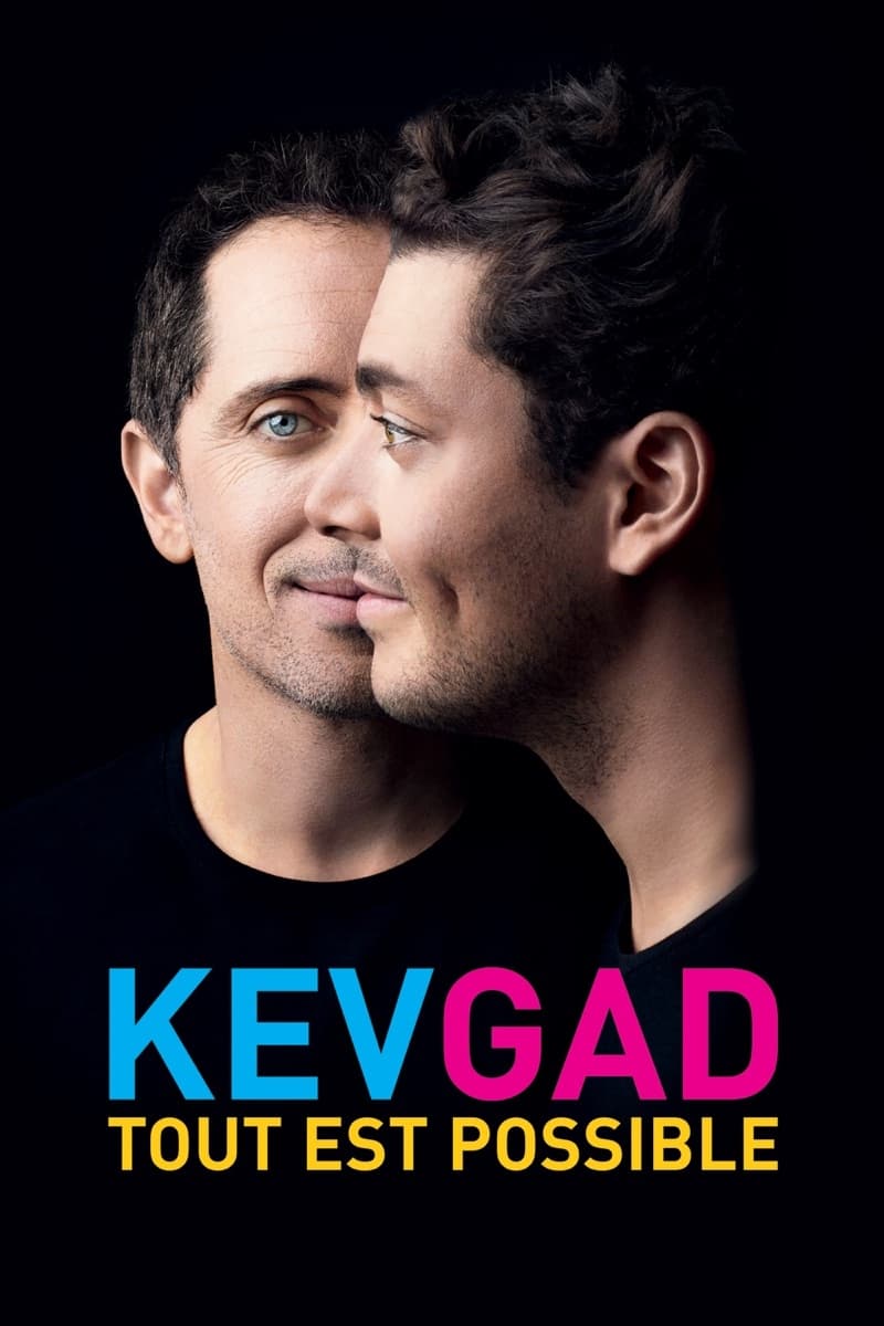 Kev Adams & Gad Elmaleh - Kev Gad, Tout est possible | Kev Adams & Gad Elmaleh - Kev Gad, Tout est possible