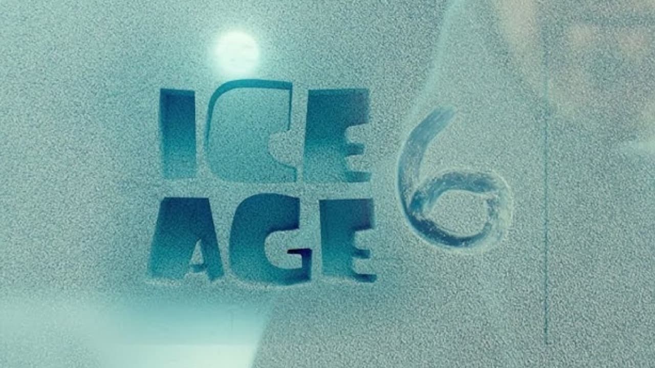 Ice Age 6|Ice Age 6