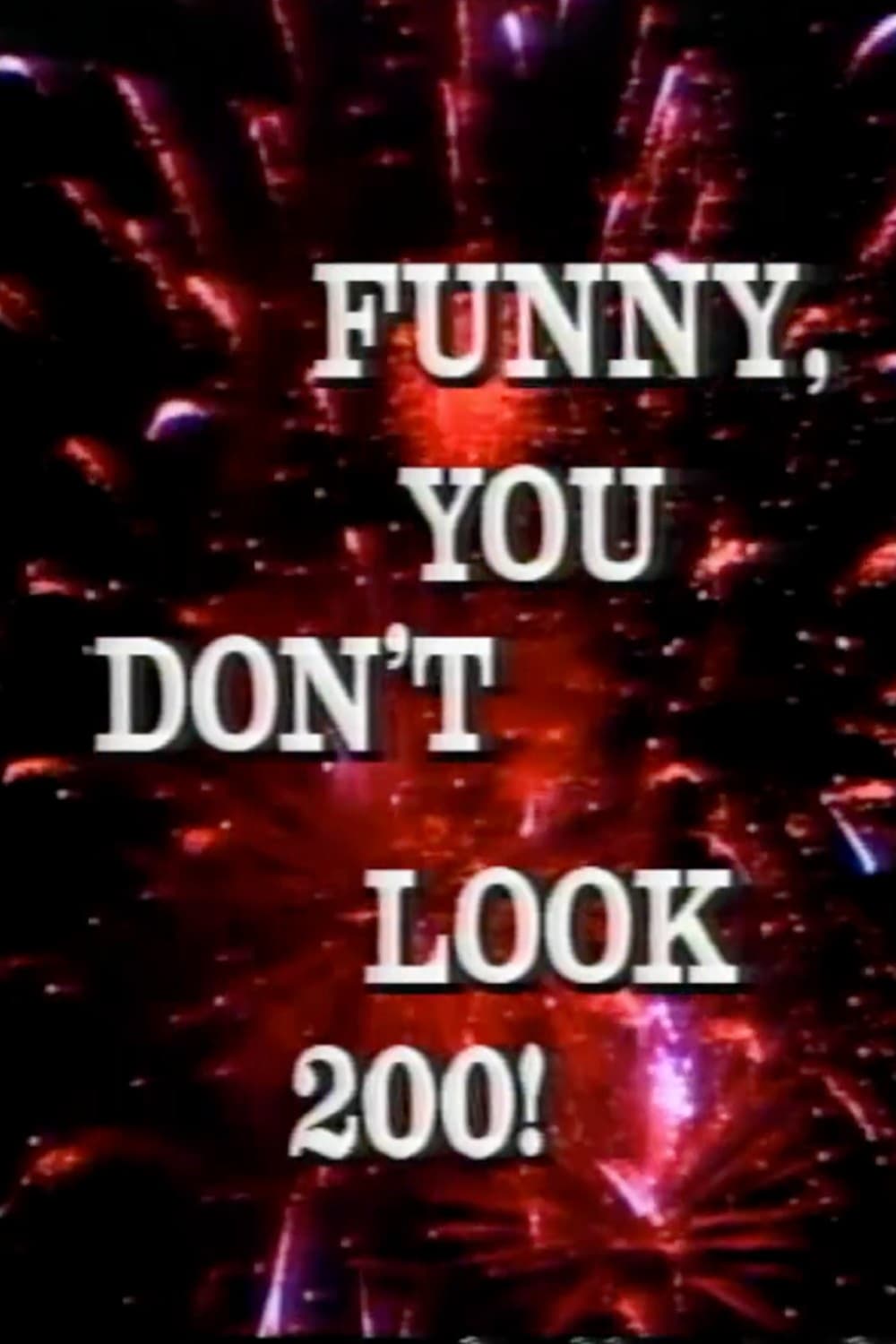 Funny, You Don't Look 200: A Constitutional Vaudeville | Funny, You Don't Look 200: A Constitutional Vaudeville