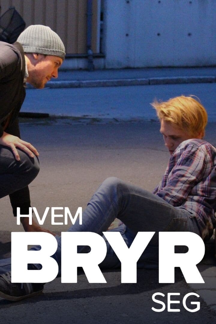 Hvem bryr seg | Hvem bryr seg