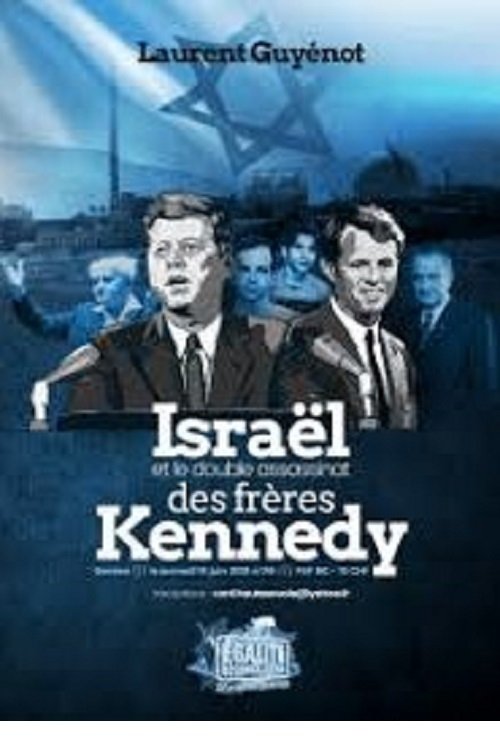 Israël et le double assassinat des frères Kennedy | Israël et le double assassinat des frères Kennedy