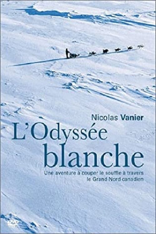 L'odyssée blanche | L'odyssée blanche