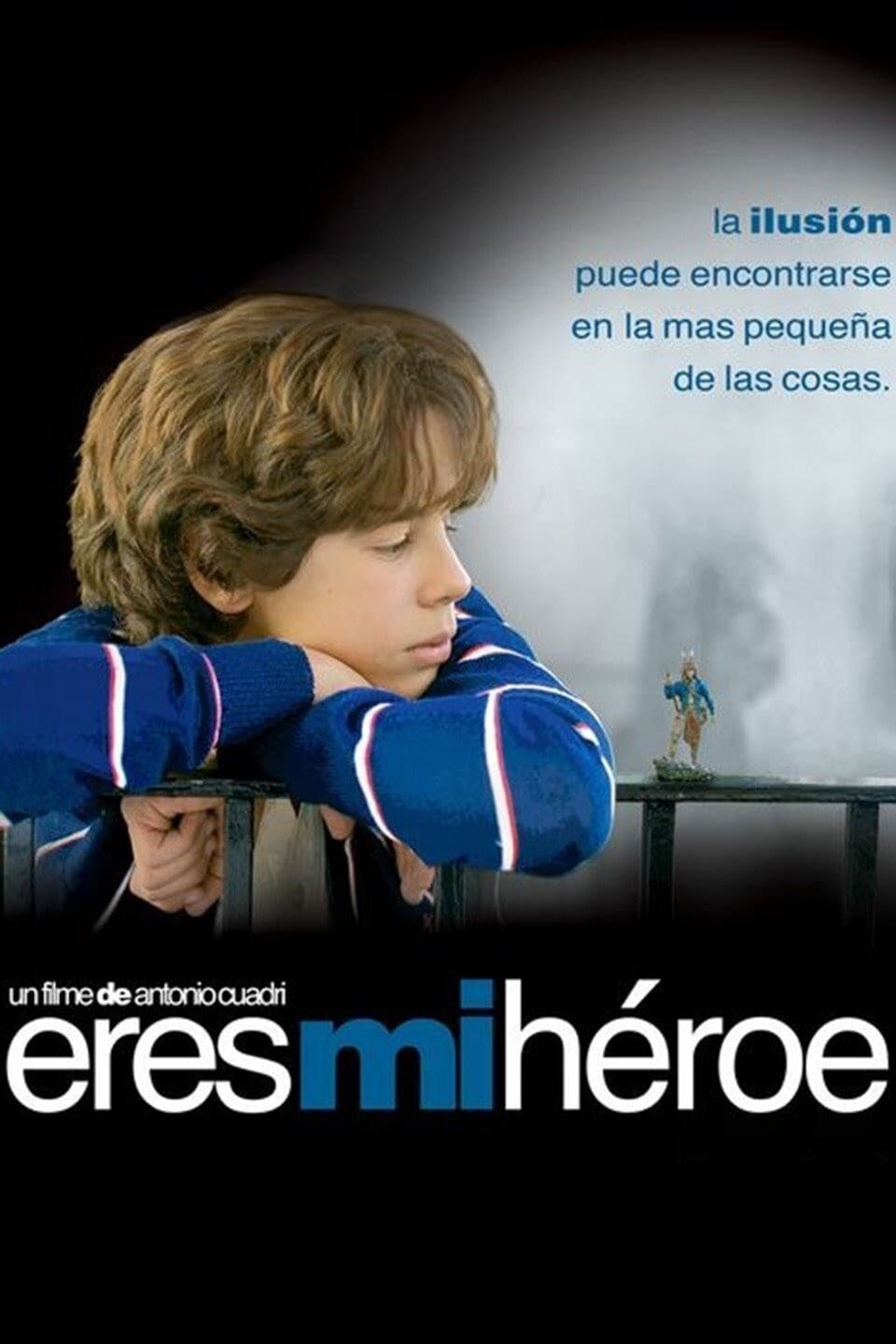 Eres Mi Héroe | Eres Mi Héroe