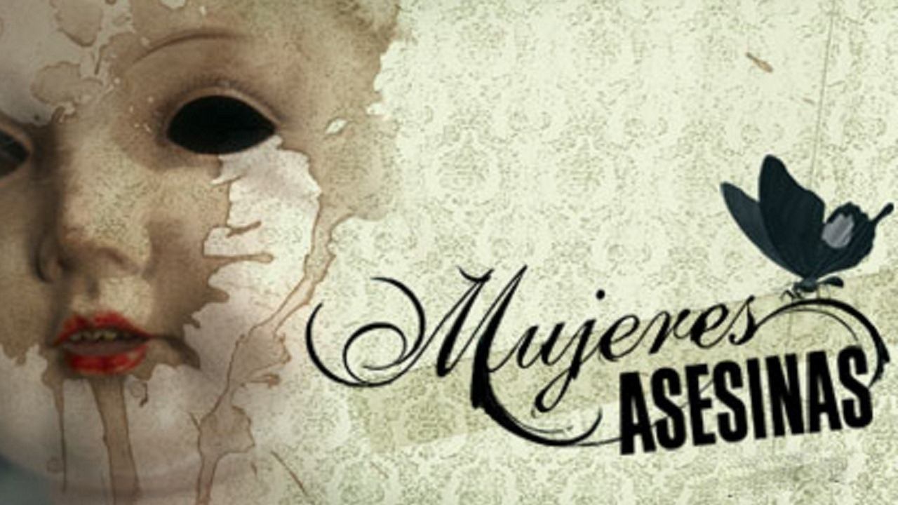 Mujeres asesinas|Mujeres asesinas