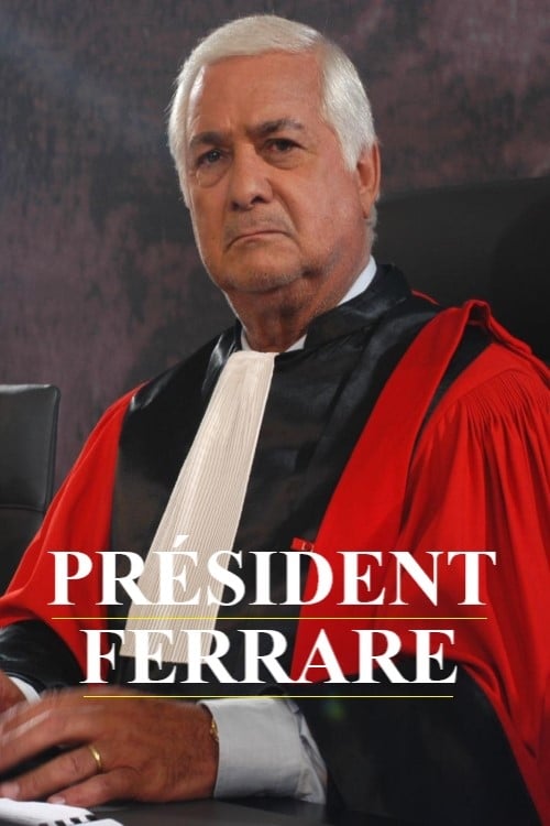 Le Président Ferrare | Le Président Ferrare