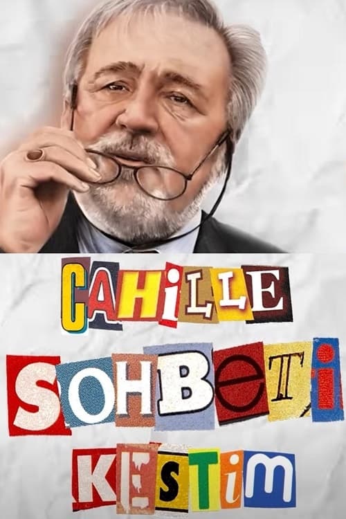 Cahille Sohbeti Kestim | Cahille Sohbeti Kestim