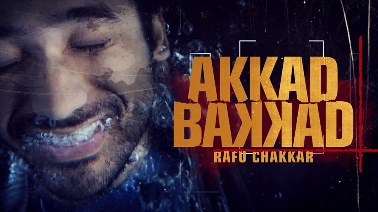 Akkad Bakkad Rafu Chakkar|Akkad Bakkad Rafu Chakkar