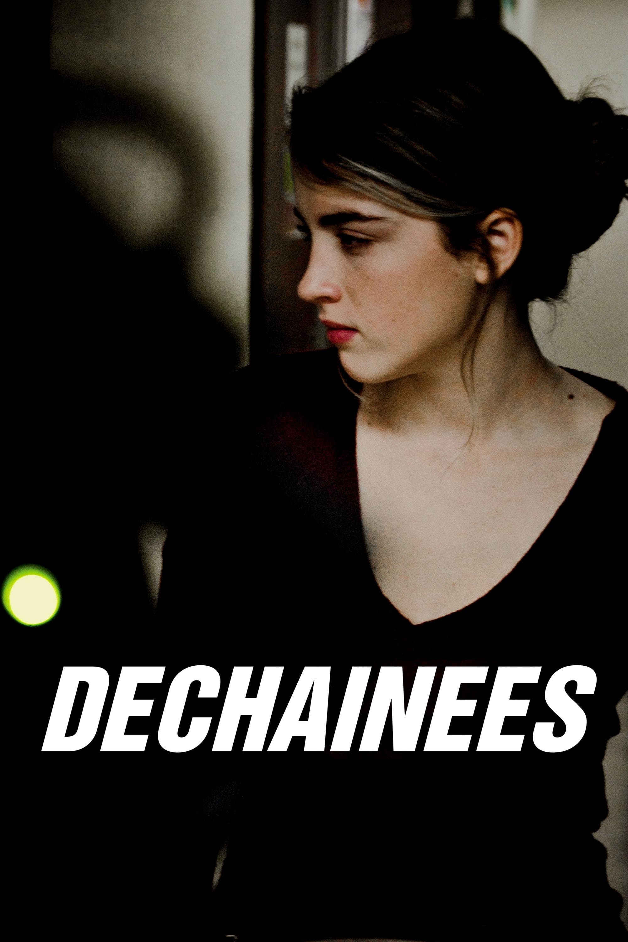 Déchaînées | Déchaînées