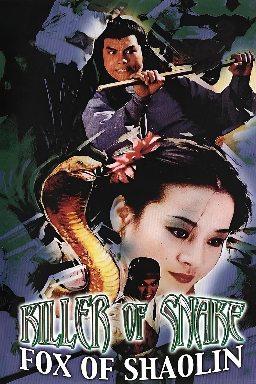 Killer of Snake, Fox of Shaolin | Killer of Snake, Fox of Shaolin