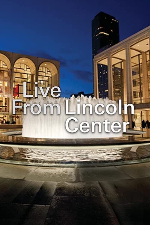 Live from Lincoln Center | Live from Lincoln Center